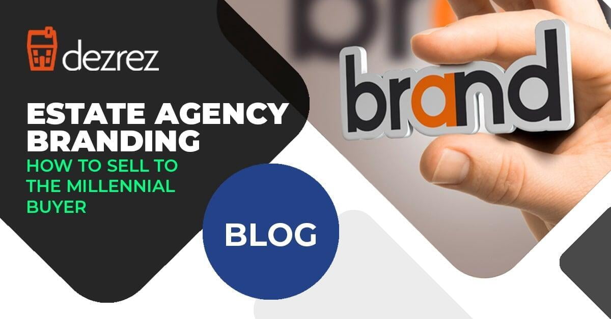 Estate Agency Branding: Selling to Millennials